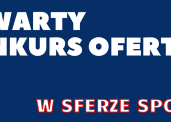 Otwarty konkurs ofert na realizację zadań publicznych w zakresie wspierania i upowszechniania kultury fizycznej