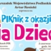 Kolejna edycja Pikniku z okazji Dnia Dziecka. Zaprasza marszałek województwa