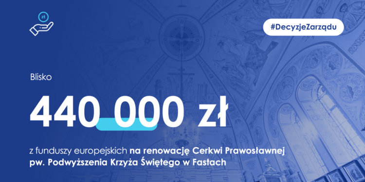Renowację przejdzie prawosławna świątynia w Fastach