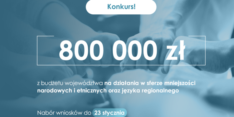 Zarząd województwa ogłosił otwarty konkurs ofert. 800 tys. zł na działania w sferze mniejszości narodowych i etnicznych oraz języka regionalnego