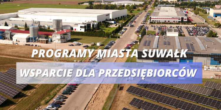 Programy dla przedsiębiorców z Suwałk