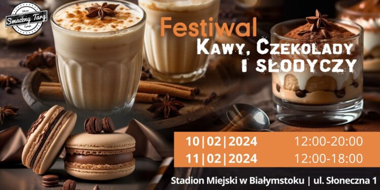 Festiwal Kawy, Czekolady i Słodyczy w Białymstoku!