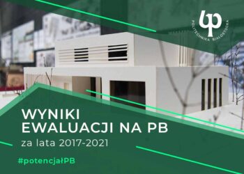 12 kategorii naukowych w Politechnice Białostockiej