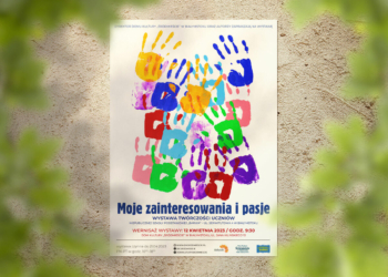 „Moje zainteresowania i pasje” wystawa twórczości uczniów ze spektrum autyzmu Niepublicznej Szkoły Podstawowej „BARWA” w Białymstoku