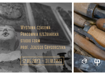 Otwarcie wystawy „Pracownia rzeźbiarska – studio form prof. Jerzego Grygorczuka”!