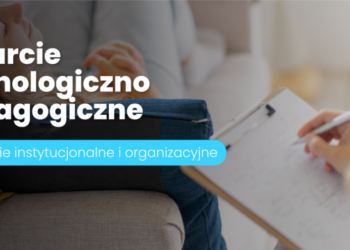 Pomoc psychologiczno-pedagogiczna – wsparcie instytucjonalne i organizacyjne
