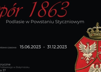 Opór 1863. Podlasie w Powstaniu Styczniowym