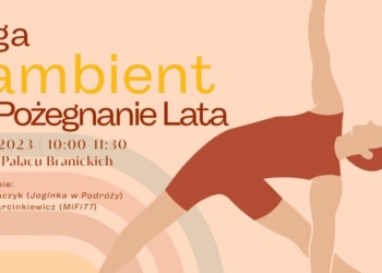 Joga i ambient na pożegnanie lata