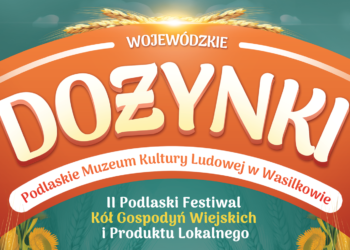 Dożynki Wojewódzkie 2023. Marszałek zaprasza na święto plonów do muzeum kultury ludowej