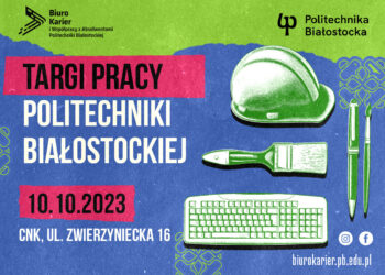 Targi Pracy Politechniki Białostockiej 2023