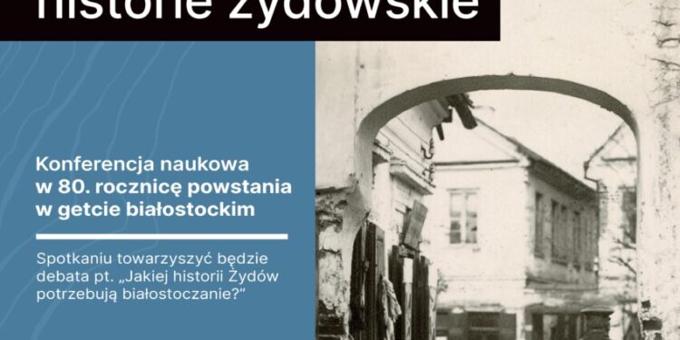80. rocznicę Powstania w Getcie Białostockim