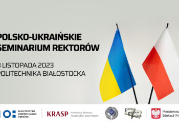 Polsko-ukraińskie spotkanie rektorów w Politechnice Białostockiej
