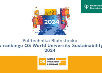 Politechnika Białostocka w rankingu QS World University Sustainability 2024