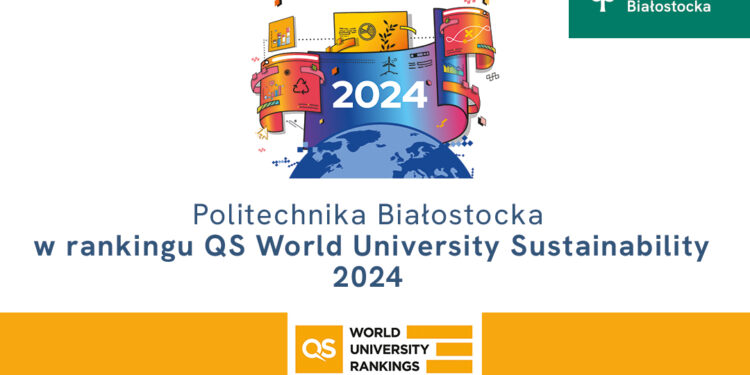 Politechnika Białostocka w rankingu QS World University Sustainability 2024