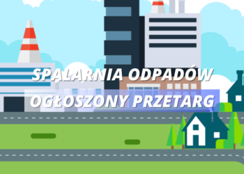 Przetarg na spalarnie odpadów ogłoszony