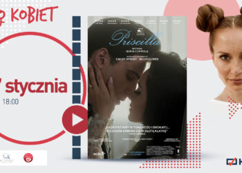 Styczniowa odsłona Kina Kobiet w Helios