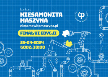 Finał VI edycji konkursu  Niesamowita Maszyna