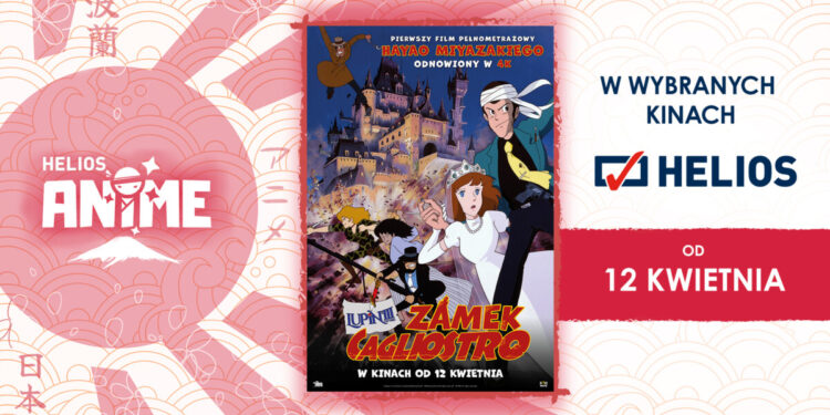 „Lupin Trzeci: Zamek Cagliostro”w cyklu Helios Anime