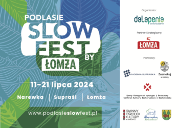 Podlasie SlowFest by ŁOMŻA