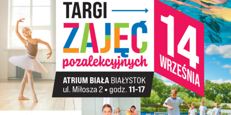 14 września Targi Zajęć Pozalekcyjnych w Atrium Biała