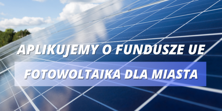 Energia ze słońca zasili miasto Suwałki