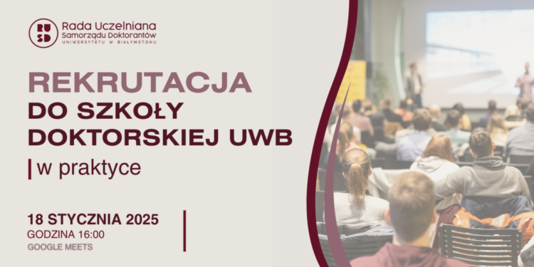 Rekrutacja do Szkoły Doktorskiej UwB w praktyce