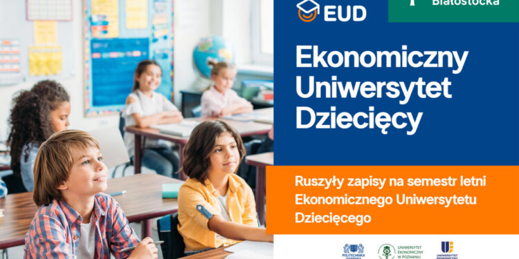 Politechnika Białostocka zaprasza na Ekonomiczny Uniwersytet Dziecięcy