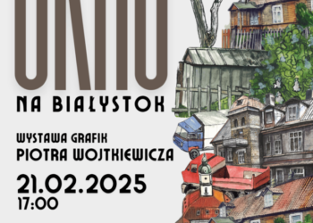 Wernisaż wystawy „Okno na Białystok”