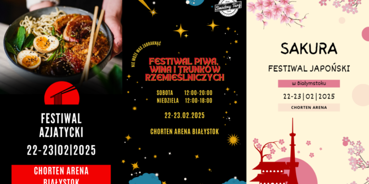 Sakura Festiwal Japoński, Festiwal Azjatycki oraz Festiwal Piwa, Wina i Trunków Rzemieślniczych w Białymstoku 22-23.02.2025r.