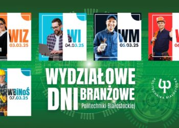 Politechnika Białostocka organizuje studentom Wydziałowe Dni Branżowe 2025