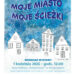 „Moje miasto. Moje ścieżki.” wystawa uczniów z Białegostoku
