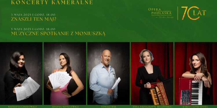 W maju Opera i Filharmonia Podlaska zaprasza na wyjątkowe spotkania z muzyką.