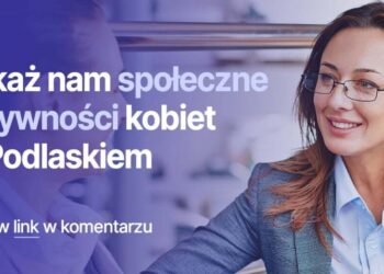 Kobiety dla Kobiet – Podlaskie jako przestrzeń aktywności i rozwoju