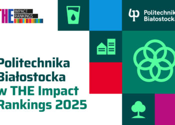 Politechnika Białostocka w prestiżowym rankingu Times Higher Education Impact Rankings 2025