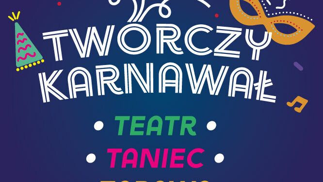 Twórczy Karnawał dla dzieci w DKŚ!