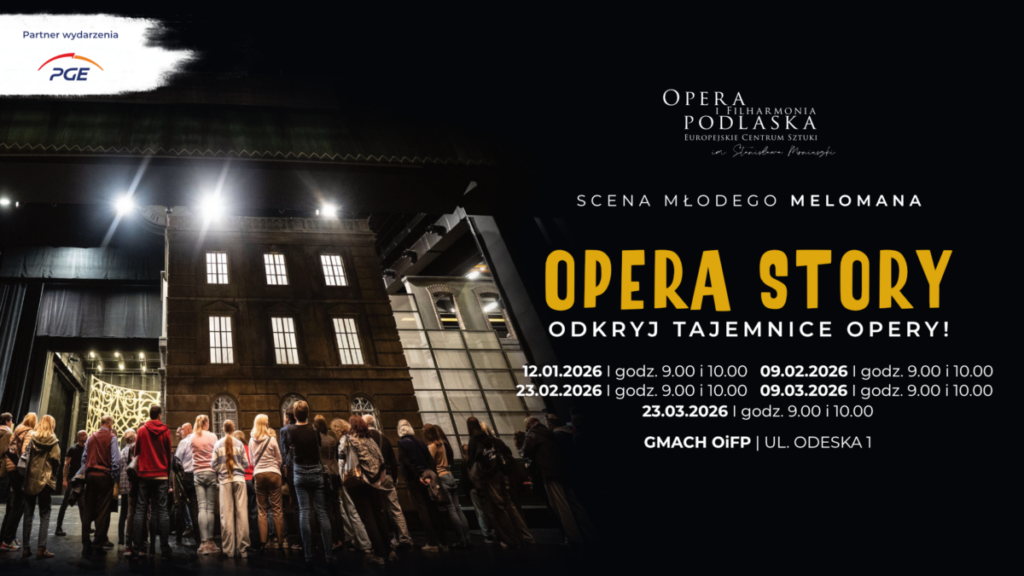 Marcowe spotkania edukacyjne w Operze i Filharmonii Podlaskiej
