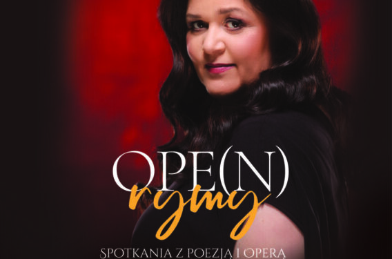 Ope(n)rymy – spotkania z poezją i operą