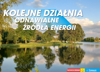 Suwałki stawiają na zieloną energię: Podpisano umowę na montaż fotowoltaiki i magazynów energii