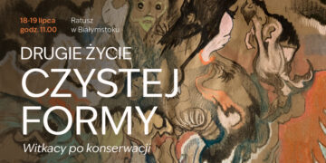 Drugie życie Czystej Formy. Witkacy po konserwacji