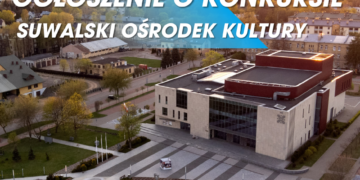 Konkurs na stanowisko na stanowisko dyrektora/-ki Suwalskiego Ośrodka Kultury