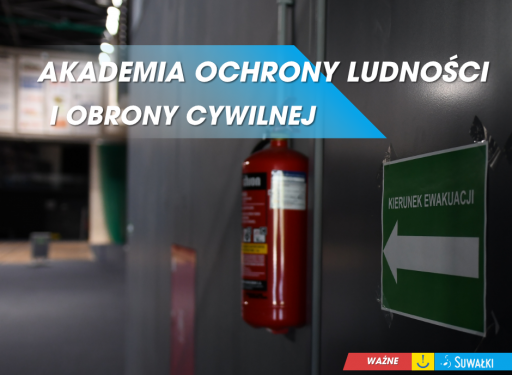 Akademia Ochrony Ludności i Obrony Cywilnej w Suwałkach