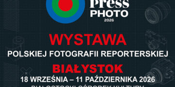Plakat wystawy Grand Press Photo 2026 w Białymstoku