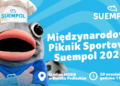 Plakat Międzynarodowego Pikniku Sportowego Suempol 2026 w Bielsku Podlaskim
