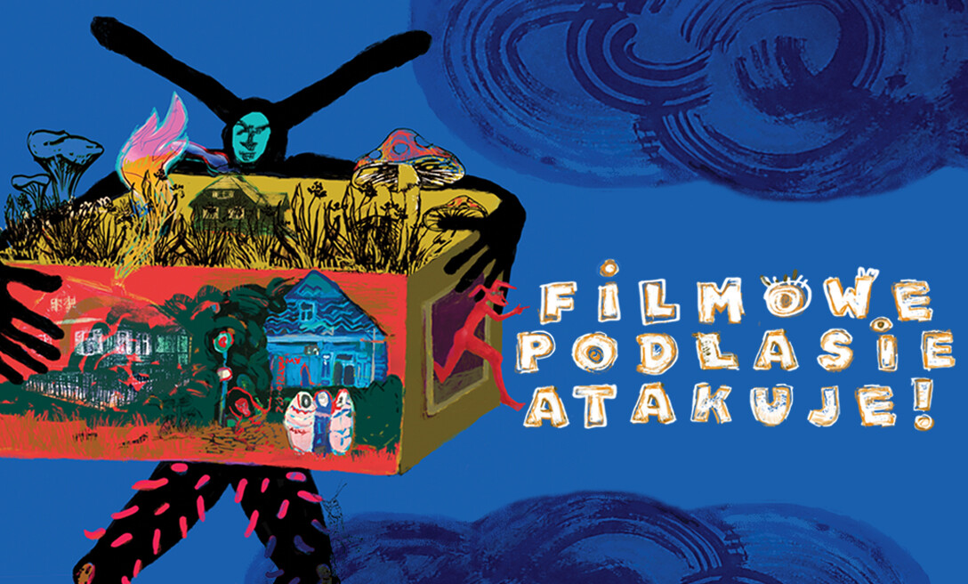 Filmowe Podlasie Atakuje! 23. edycja. Premierowy pokaz w Kinie Forum