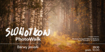 Zapowiedź spaceru fotograficznego SloWołkow PhotoWalk Barwy jesieni