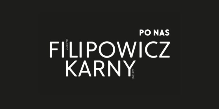 Grafika wystawy PO NAS z nazwiskami Mariusza Filipowicza i Alfonsa Karnego